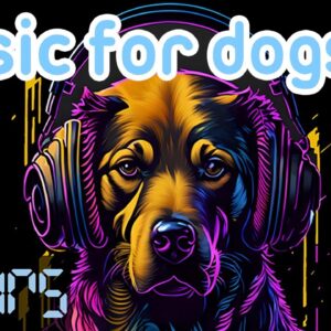 DOG MUSIC 🐶💤 | Deep Relaxation Soundsweep Tones to Relax Dogs [NEW 2023]